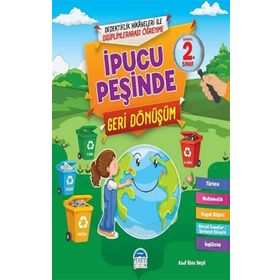İpucu Peşinde Geri Dönüşüm - Asaf Ekin Yeşil - Martı Çocuk Yayınları