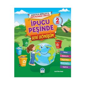 İpucu Peşinde Geri Dönüşüm - Asaf Ekin Yeşil - Martı Çocuk Yayınları