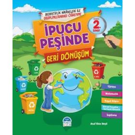 İpucu Peşinde Geri Dönüşüm - Asaf Ekin Yeşil - Martı Çocuk Yayınları