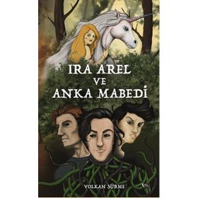 Ira Arel ve Anka Mabedi - Volkan Sürme
