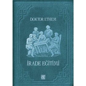 İrade Eğitimi Doktor Ethem