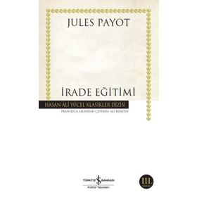 İrade Eğitimi - Jules Payot - İş Bankası Kültür Yayınları