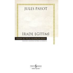 İrade Eğitimi - Jules Payot