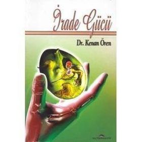 İrade Gücü - Kenan Ören