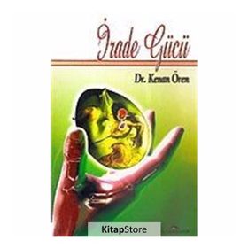 İrade Gücü - Kenan Ören