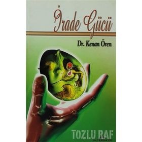 İrade Gücü - Kenan Ören