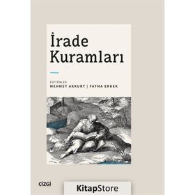 İrade Kuramları Çizgi Kitabevi Yayınları