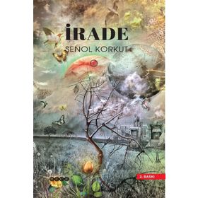 İrade - Şenol Korkut