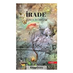 İrade - Şenol Korkut