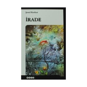İrade - Şenol Korkut