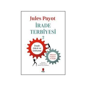 İrade Terbiyesi 2 - İrade Gücü ve Çalışma - Flipper Yayınları