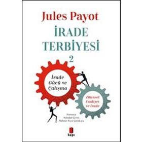 İrade Terbiyesi 2 - İrade Gücü ve Çalışma - Flipper Yayınları