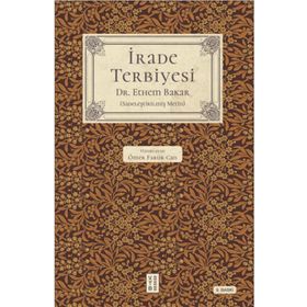 İrade Terbiyesi Ketebe Yayınları