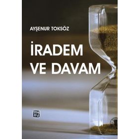 İradem ve Davam - Ayşenur Toksöz