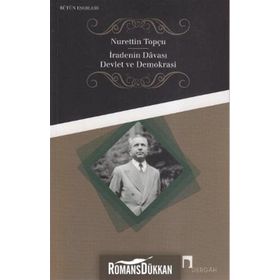İradenin Davası - Devlet ve Demokrasi - Nurettin Topçu