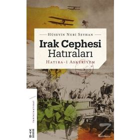 Irak Cephesi Hatıraları - Hüseyin Nuri Seyhan