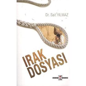 Irak Dosyası - Sait Yılmaz