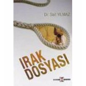 Irak Dosyası - Sait Yılmaz