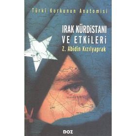 IRAK KÜRDİSTANI VE ETKILERI - ZEYNEL ABIDIN KIZILYAPRAK