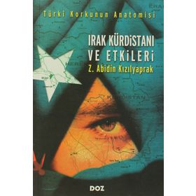 IRAK KÜRDİSTANI VE ETKILERI - ZEYNEL ABIDIN KIZILYAPRAK