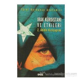 IRAK KÜRDİSTANI VE ETKILERI - ZEYNEL ABIDIN KIZILYAPRAK