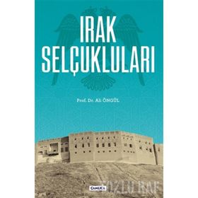 IRAK SELÇUKLULARI - HÜSEYIN KAYHAN