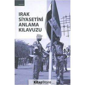 Irak Siyasetini Anlama Kılavuzu - kollektif