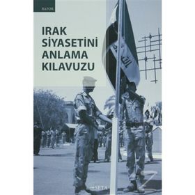 Irak Siyasetini Anlama Kılavuzu - kollektif