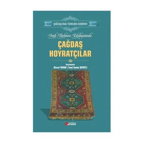Irak Türkmen Edebiyatında Çağdaş Hoyratçılar - Ahmet Yanar