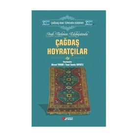 Irak Türkmen Edebiyatında Çağdaş Hoyratçılar - Ahmet Yanar