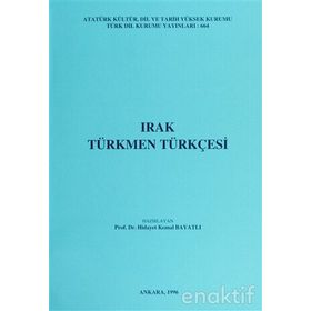 IRAK TÜRKMEN TÜRKÇESİ - HIDAYET KEMAL BAYATLI