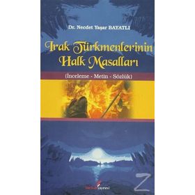 IRAK TÜRKMENLERİNİN HALK MASALLARI - NECDET YAŞAR BAYATLI