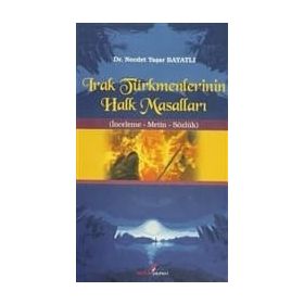 IRAK TÜRKMENLERİNİN HALK MASALLARI - NECDET YAŞAR BAYATLI