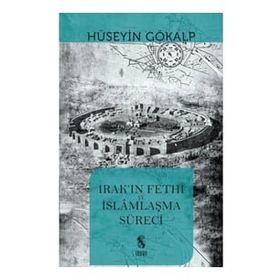 Irak'ın Fethi ve İslamlaşma Süreci İnsan Yayınları