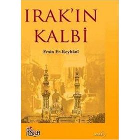 IRAK`IN KALBI - EMIN ER-REYHÂNI
