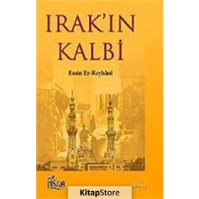 IRAK`IN KALBI - EMIN ER-REYHÂNI