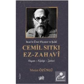 Irak’ın Ünlü Filozof ve Şairi Cemil Sıtkı Ez-Zahavi - Mesut Özünlü