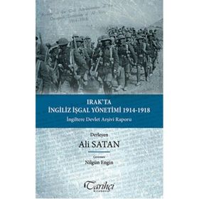 Irak’ta İngiliz İşgal Yönetimi 1914-1918 - Ali Satan