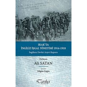 Irak’ta İngiliz İşgal Yönetimi 1914-1918 - Ali Satan