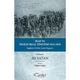 Irak’ta İngiliz İşgal Yönetimi 1914-1918 - Ali Satan