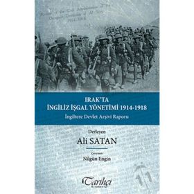 Irak’ta İngiliz İşgal Yönetimi 1914-1918 - Ali Satan