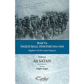 Irak’ta İngiliz İşgal Yönetimi 1914-1918 - Ali Satan