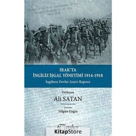Irak’ta İngiliz İşgal Yönetimi 1914-1918 - Ali Satan
