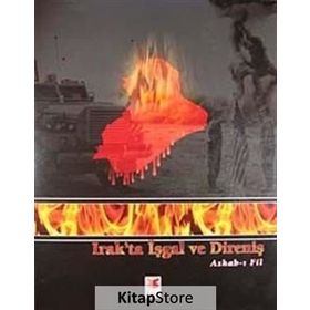 Irak’ta İşgal ve Direniş - İslam Özkan