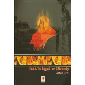 Irak’ta İşgal ve Direniş - İslam Özkan