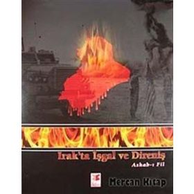 Irak’ta İşgal ve Direniş - İslam Özkan