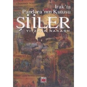 Irak’ta Pandora’nın Kutusu Şiiler - Yitzhak Nakash