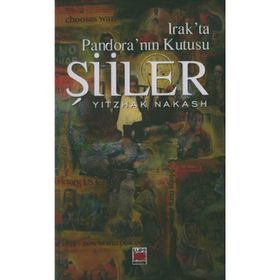 Irak’ta Pandora’nın Kutusu Şiiler - Yitzhak Nakash