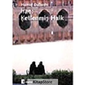 İRAN: KETLENMİŞ HALK - HAMID DABASHI
