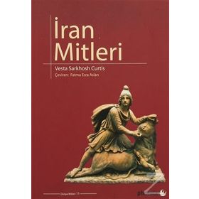 İran Mitleri - Vesta Sarkhosh Curtis